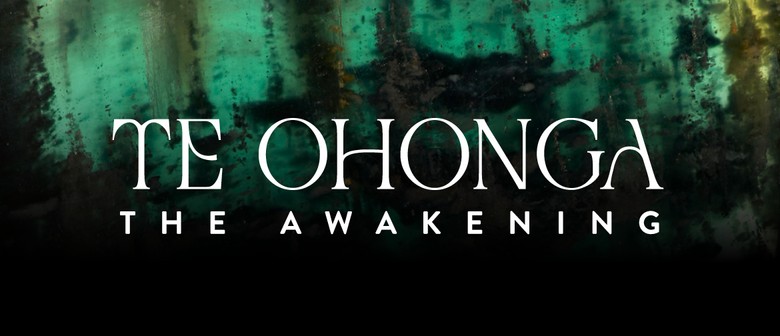 Te Ohonga | The Awakening temporary exhibition