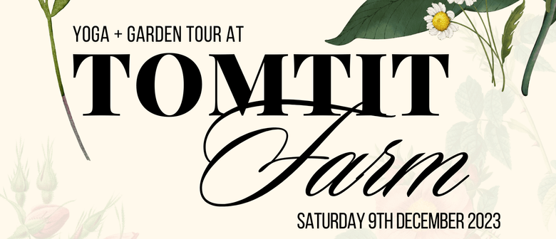 Tomtit Farm - Garden Tour & Yoga