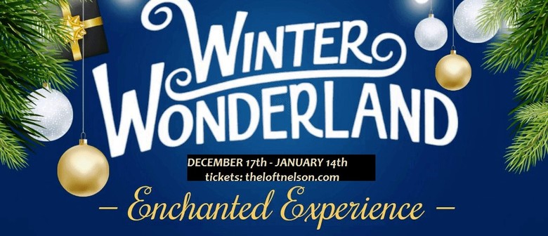 An Enchanted Winter Wonderland - Holiday Event in Nelson