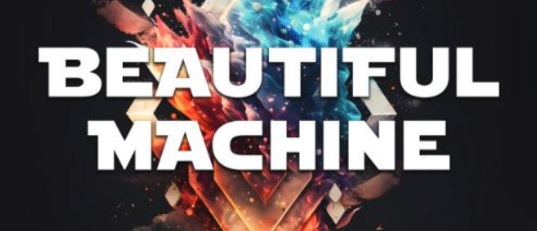 Live Music Beautiful Machine 