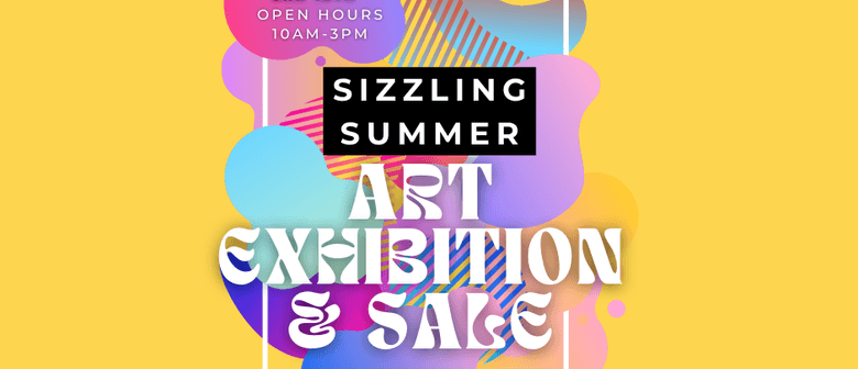 Sizzling Summer Art Exhibition