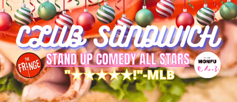 CLUB SANDWICH Stand Up Comedy All Stars