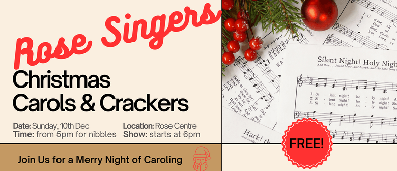Christmas Carols & Crackers with the Rose Singers