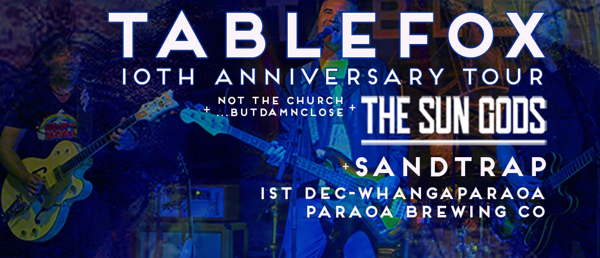 Tablefox 10th Anniversary Tour