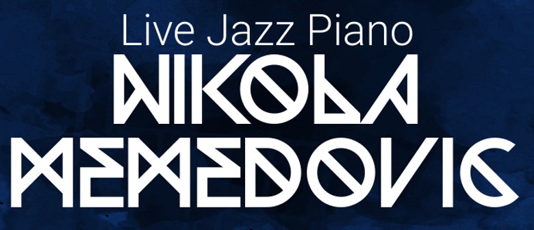 Nikola Memedovic Jazz Piano Nikola Memedovic Jazz Piano