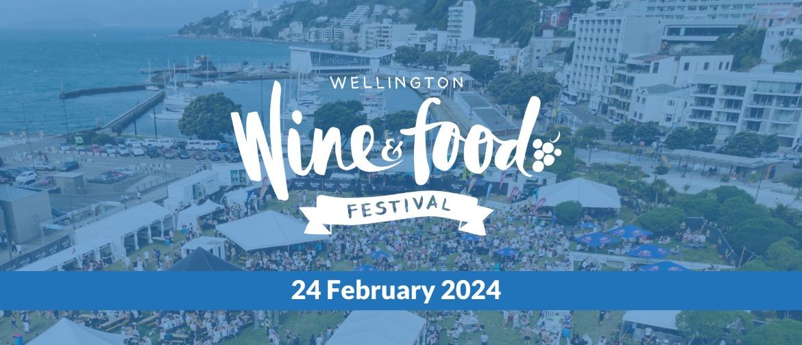 Wellington Wine & Food Festival 2024