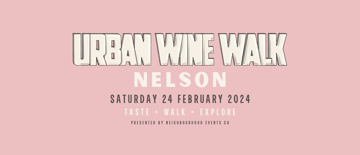 Urban Wine Walk // Nelson (NZ)