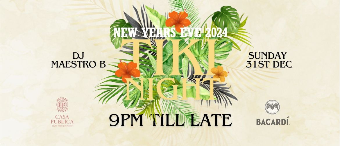 New Years Eve - Tiki Night