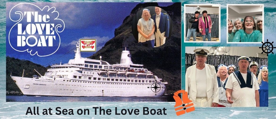 Young Stars At Heart Present: All at Sea on The Love Boat