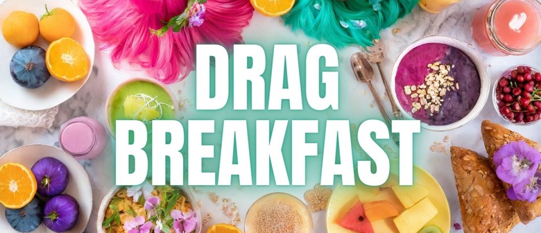 Drag Breakfast