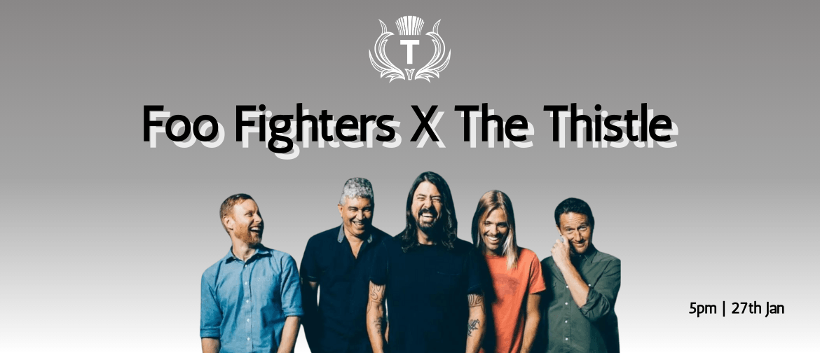 Foo Fights X The Thistle