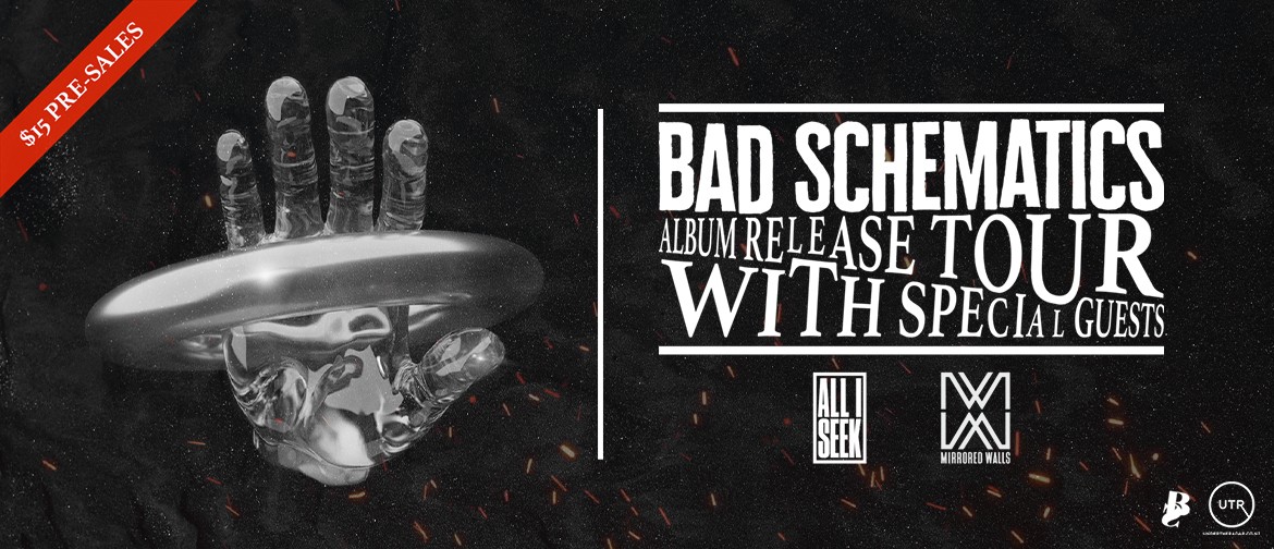 Bad Schematics Album Release Tour 