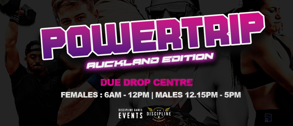 POWERTRIP 2024 - Auckland Edition
