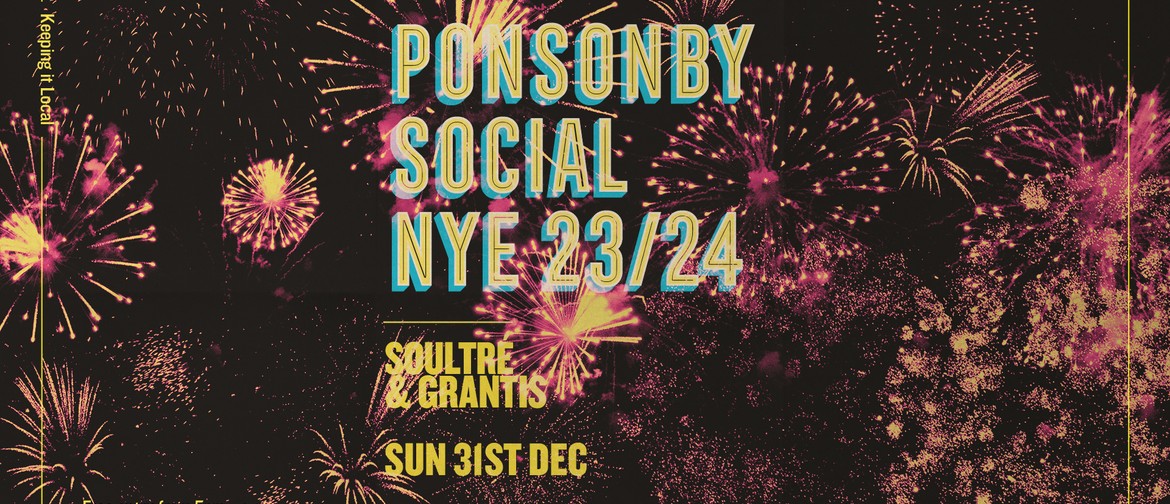 Ponsonby Social Club Nye with Soultre & Grantis