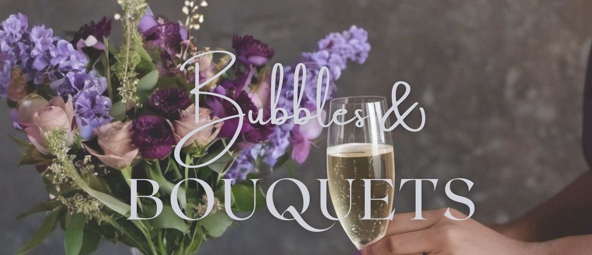 Bubbles & Bouquets Floral Design Workshop