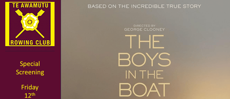 Te Awamutu Rowing  - The Boys in the Boat Special Screening