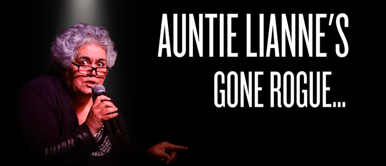 Auntie Lianne's Gone Rogue...