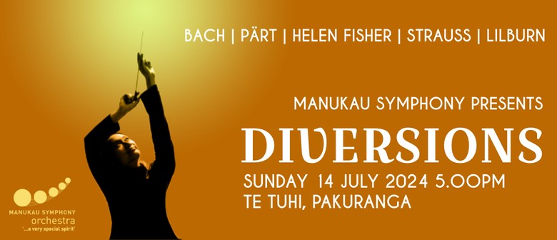 Manukau Symphony Presents Diversions