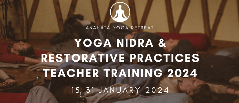 Yoga Nidra & Restorative Practices Teacher Training