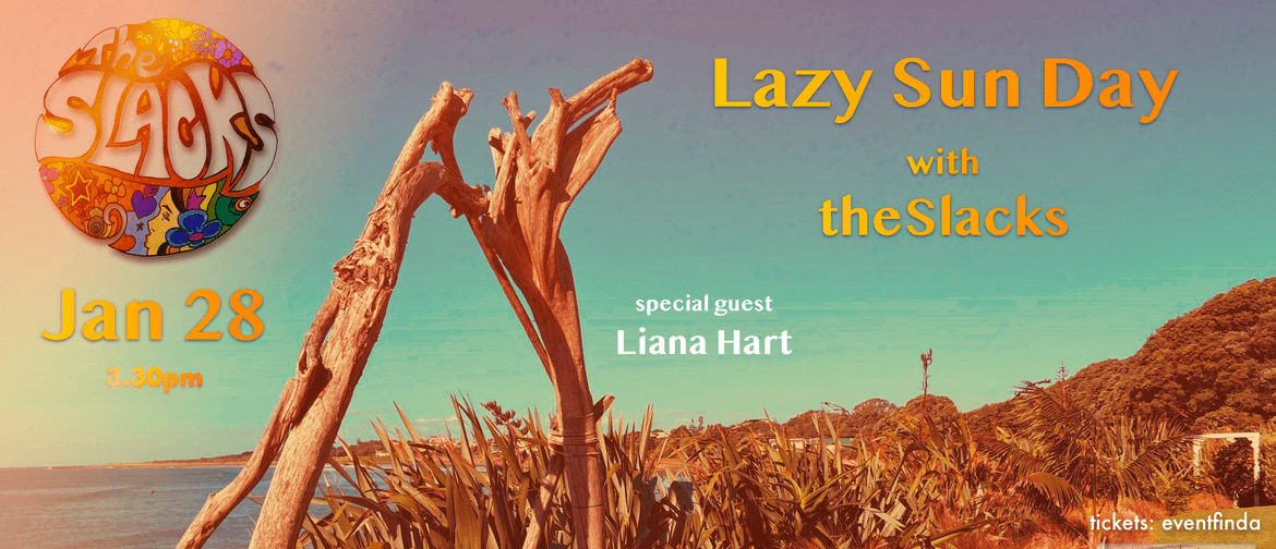 Lazy Sun Day with theSlacks: CANCELLED