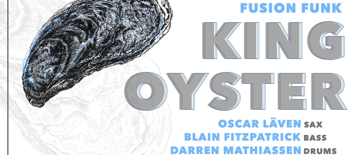 King Oyster  Fusion Funk