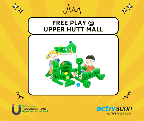 Free Play At Upper Hutt Mall Upper Hutt Eventfinda