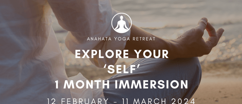 Explore Your Self One Month Immersion