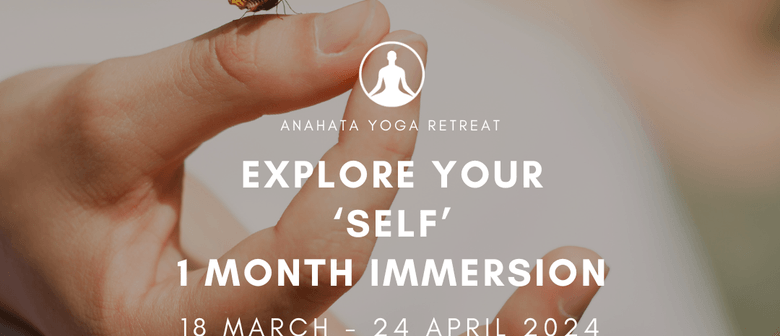 Explore Your Self One Month Immersion