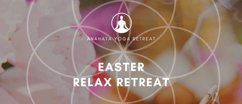 Easter Relax Retreat