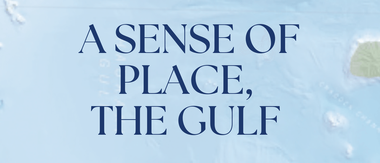 A Sense Of Place, The Gulf