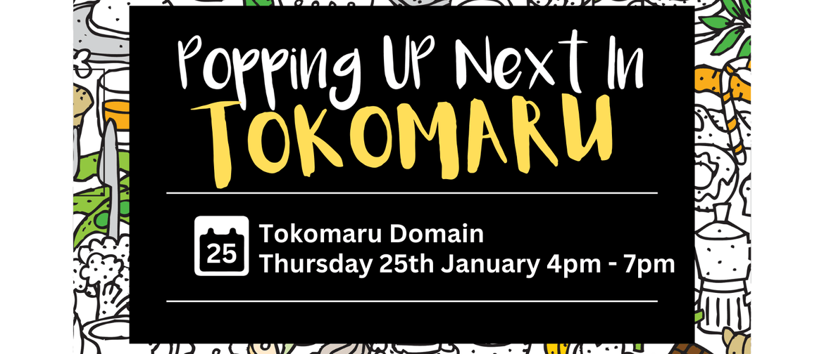 Pop Up Eats - Tokomaru + Free Outdoor Movie Pop Up Eats - Tokomaru + Free Outdoor Movie
