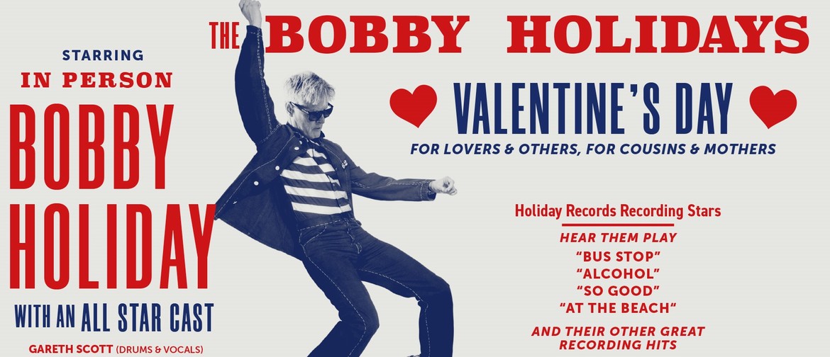 Saint Valentine's Day with The Bobby Holidays