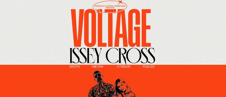 Voltage & Issey Cross (UK) | Wellington (OWeek)