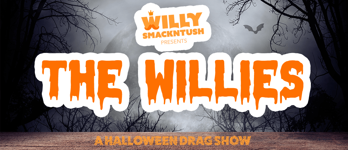 The Willies: A Halloween Drag Show
