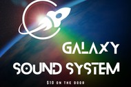 Image for event: Galaxy Sound System