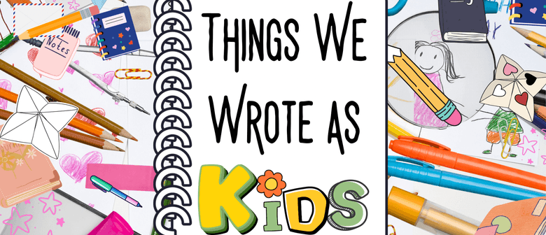 Things We Wrote as Kids: CANCELLED
