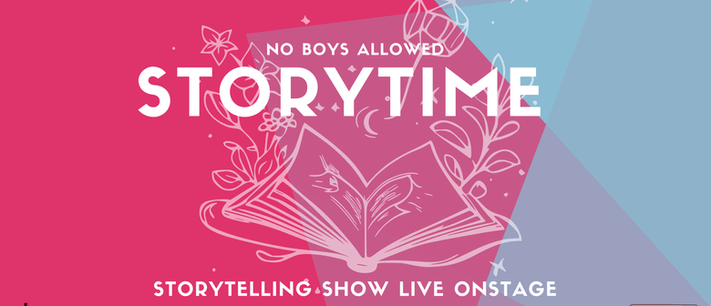 No Boys Allowed Storytime: live storytelling show: CANCELLED