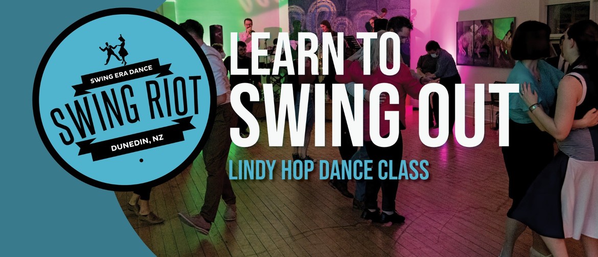 Photo of people partner dancing with the words Learn to Swing Out - Lindy hop dance class