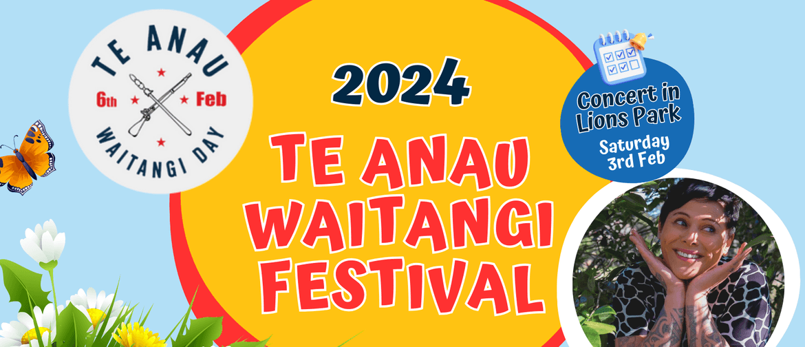 Te Anau Waitangi Festival banner with concert date Sat 3 Feb and photo of concert headline musician Anika Moa