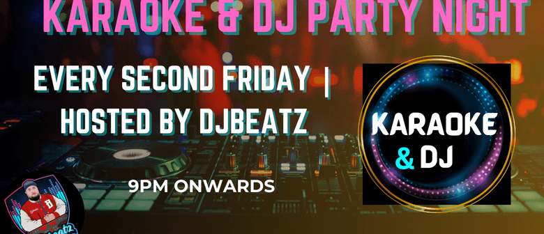 Friday Karaoke aND DJ Night