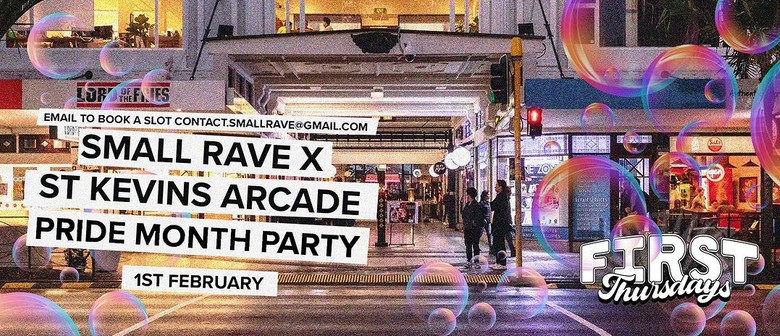 First Thursdays Small Rave X St Kevins Arcade Auckland Pride