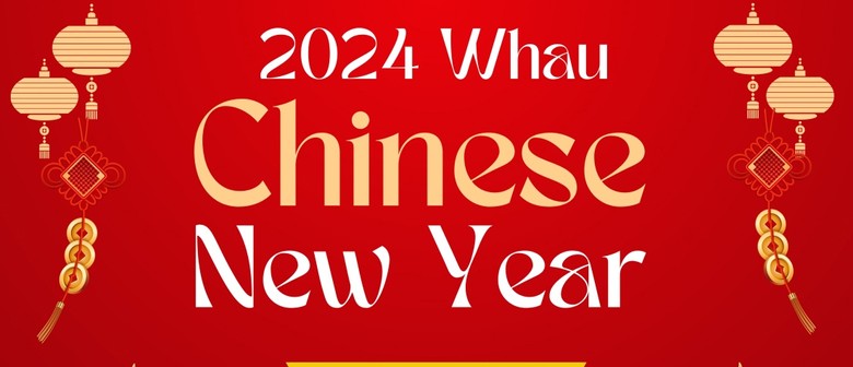 2024 Whau Chinese New Year Festival