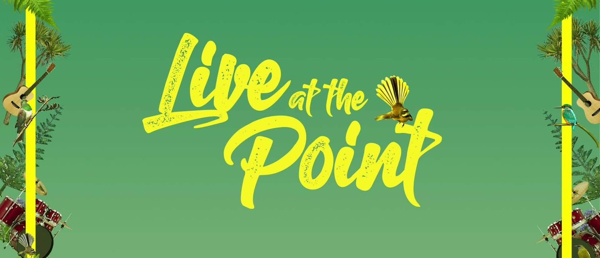 Live At The Point 2025 Banks Peninsula Eventfinda