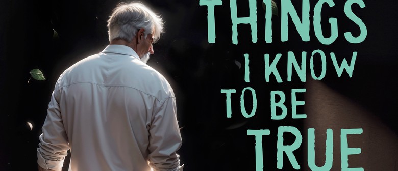 Things I Know To Be True – A Drama By Andrew Bovell