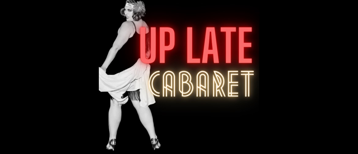 Nelson Fringe: Up Late Cabaret