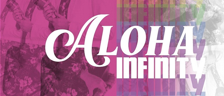 Nelson Fringe: Aloha Infinity