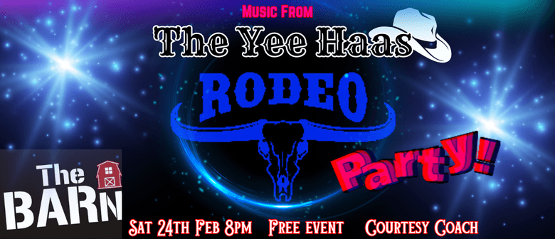 The Yee Haas Rodeo Party At The Barn