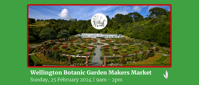 Wellington Botanic Garden Makers Market