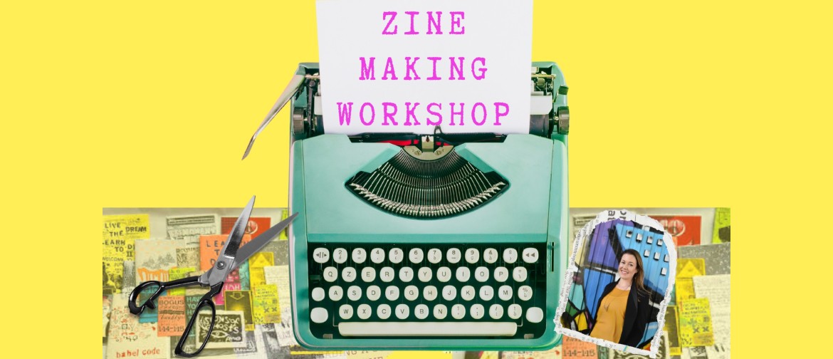 Nelson Fringe: Zine Making Workshop