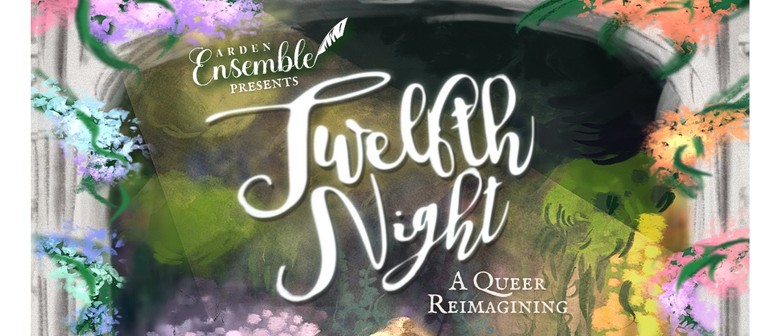 Twelfth Night: A Queer Reimagining